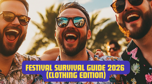 FESTIVAL SURVIVAL GUIDE 2026 (CLOTHING EDITION)